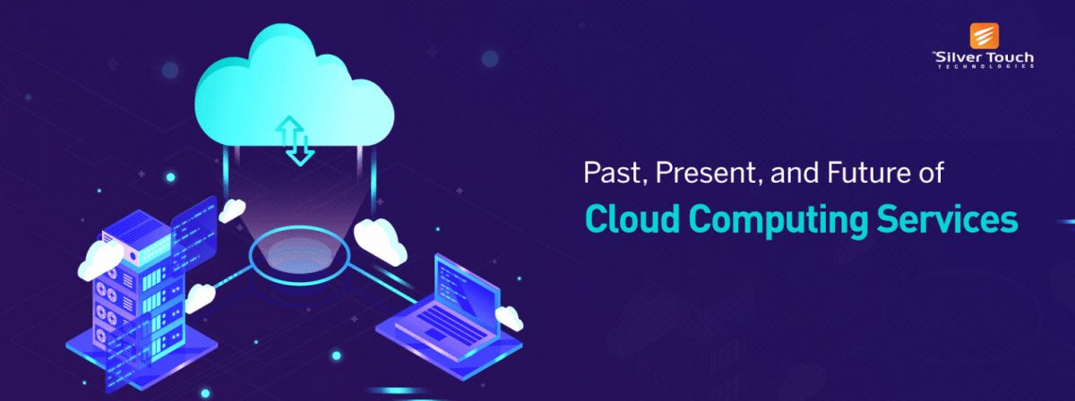 Past, Present, and Future of Cloud Computing Services