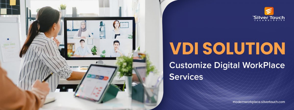 Customize Digital Workplace Services through VDI solution