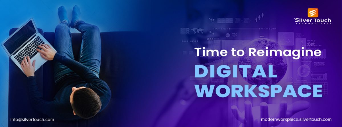 Time to Reimagine the Digital Workspace
