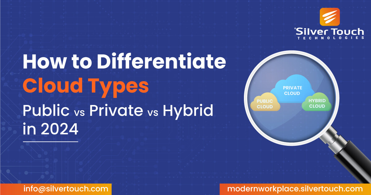 How to Differentiate Cloud Types- Public vs Private vs Hybrid in 2024